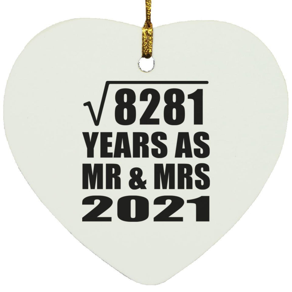 91st Anniversary Square Root of 8281 Years As Mr & Mrs 2021 - Heart Ornament
