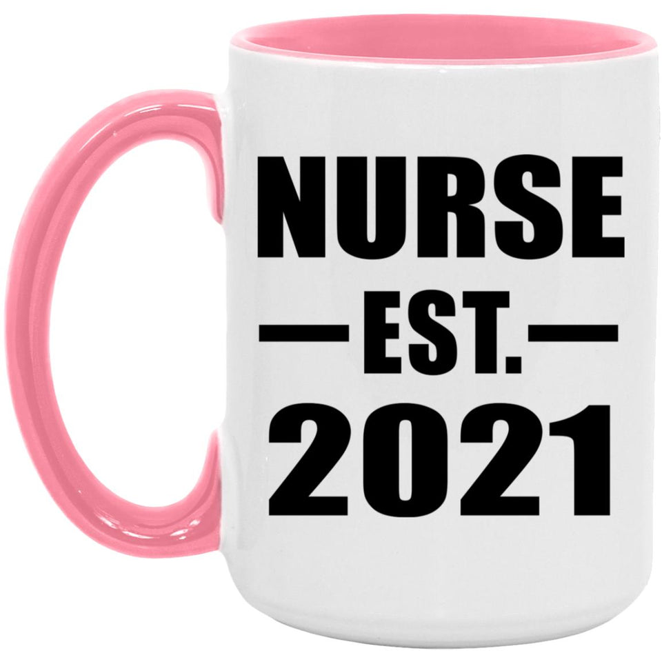 Nurse Established EST. 2021 - 15oz Accent Mug Pink