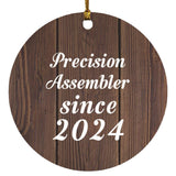Precision Assembler Since 2024 - Circle Ornament D
