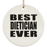Best Dietician Ever - Circle Ornament