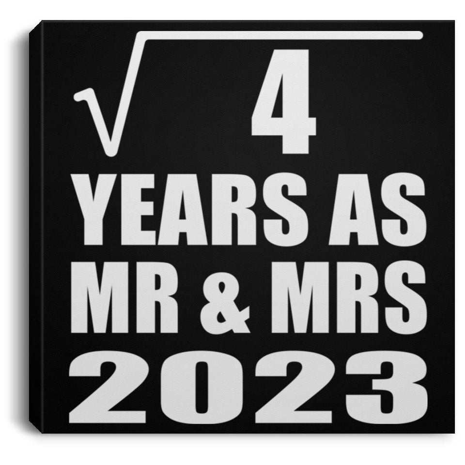 2nd Anniversary Square Root of 4 Years As Mr & Mrs 2023 - Canvas Square