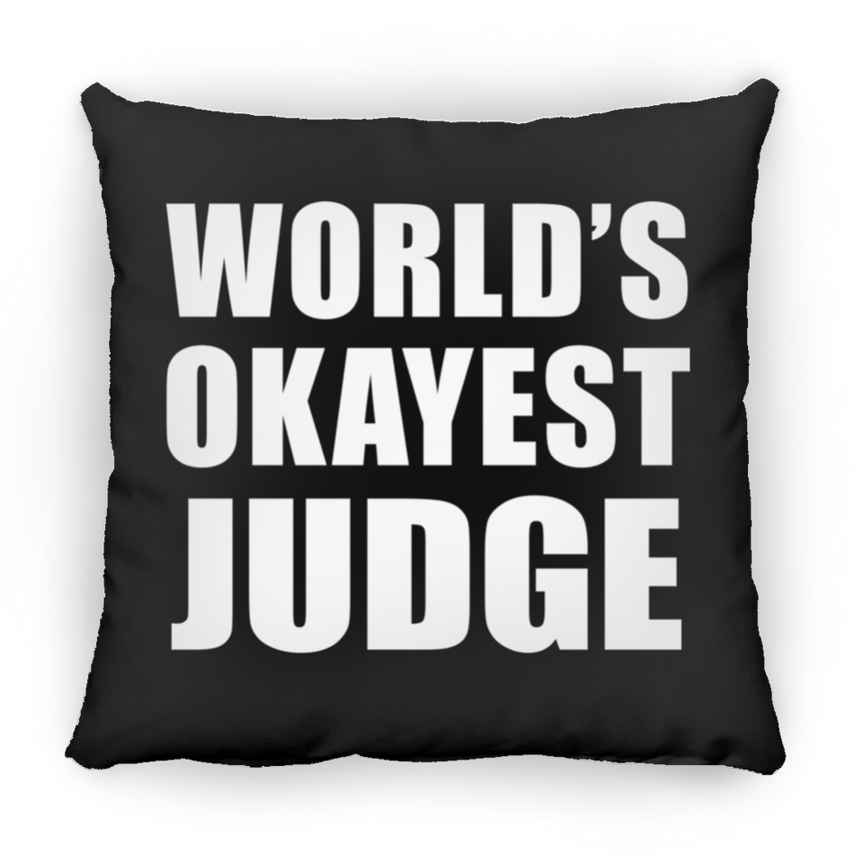 World's Okayest Judge - Throw Pillow Black