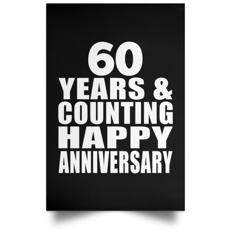 Happy 60th Anniversary 60 Years & Counting - Poster Portrait
