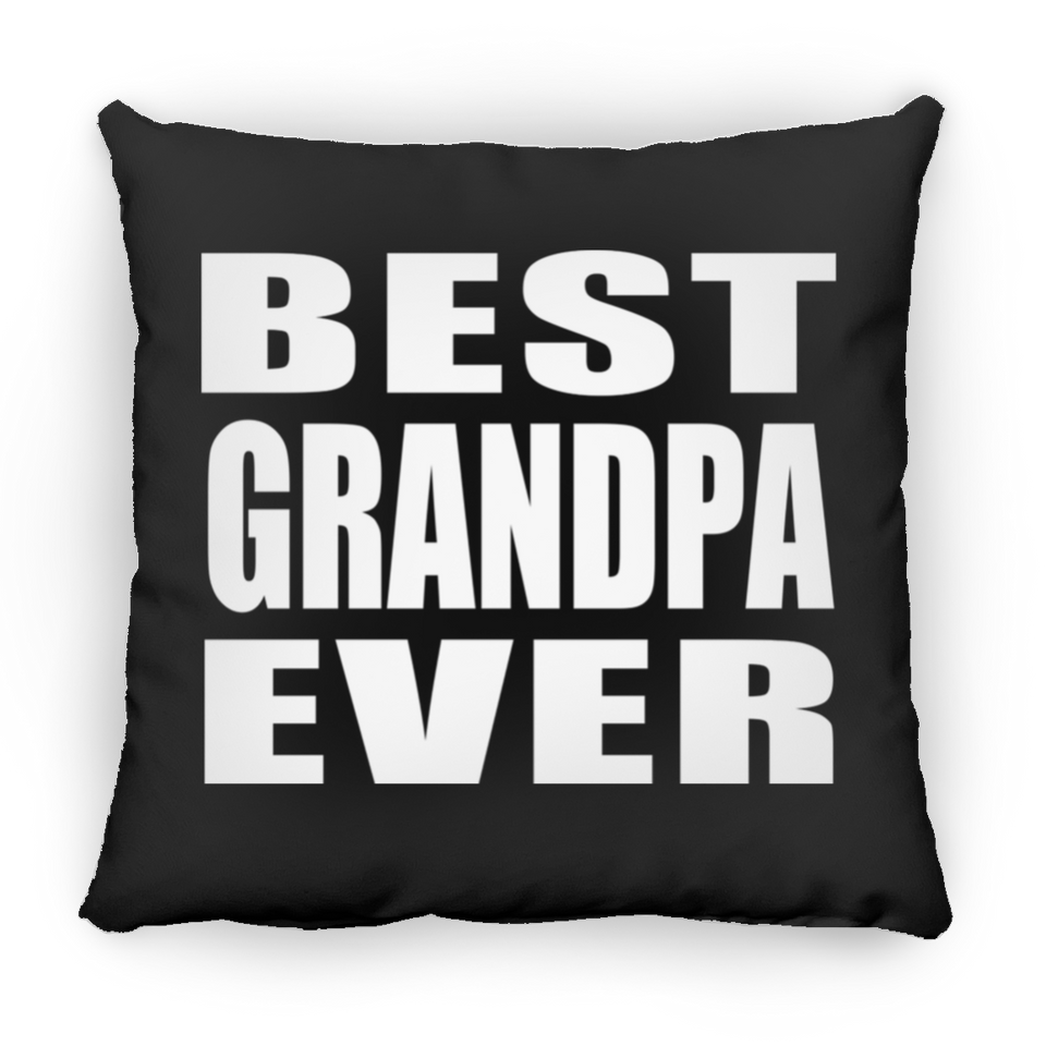 Best Grandpa Ever - Throw Pillow Black