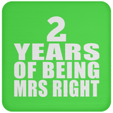2nd Anniversary 2 Years Of Being Mrs Right - Drink Coaster