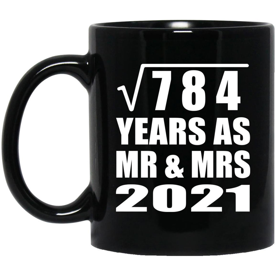28th Anniversary Square Root of 784 Years As Mr & Mrs 2021 - 11oz Coffee Mug Black
