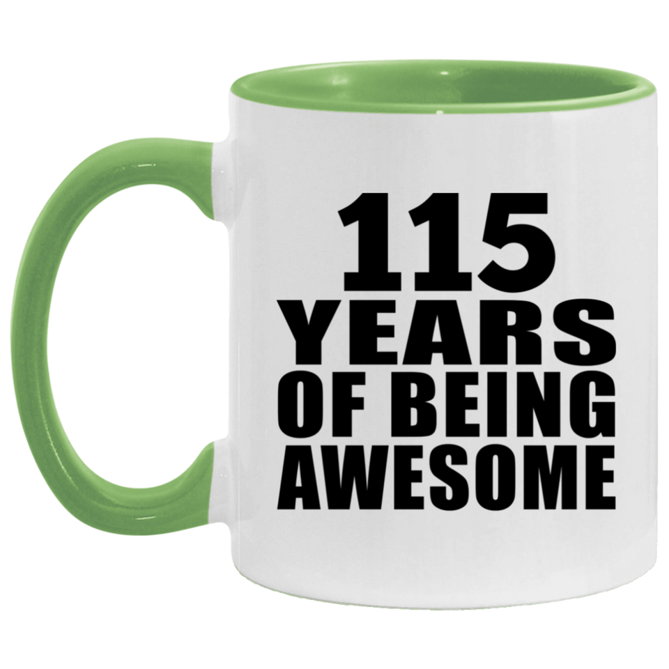 115th Birthday 115 Years Of Being Awesome - 11oz Accent Mug Green
