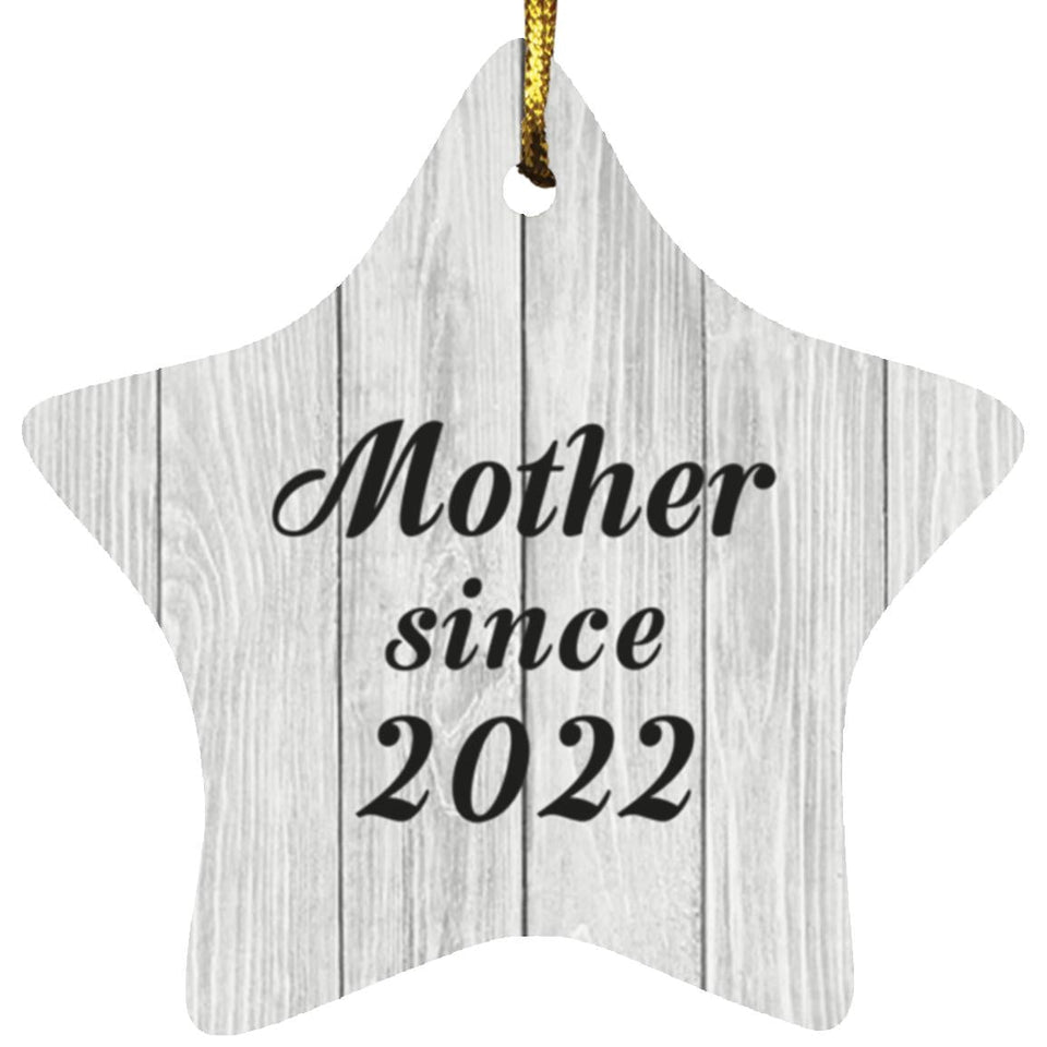Mother Since 2022 - Star Ornament F