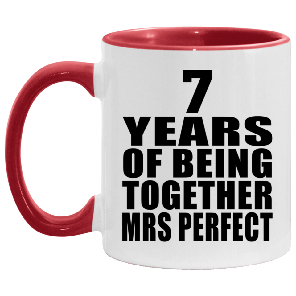 7th Anniversary 7 Years Of Being Mrs Perfect - 11oz Accent Mug Red
