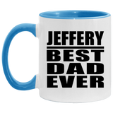 Jeffery Best Dad Ever - 11oz Accent Mug Blue