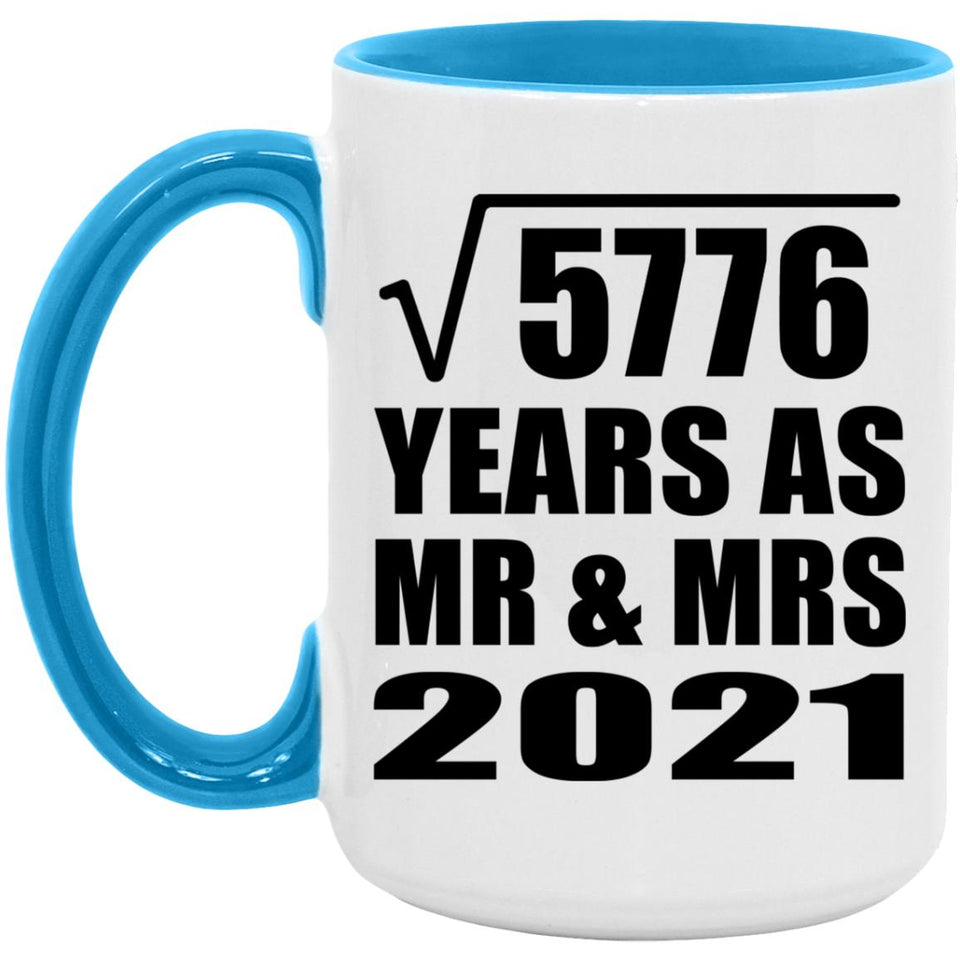 76th Anniversary Square Root of 5776 Years As Mr & Mrs 2021 - 15oz Accent Mug Blue