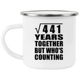 21st Anniversary Square Root of 441 Years Who's Counting - 12oz Camping Mug