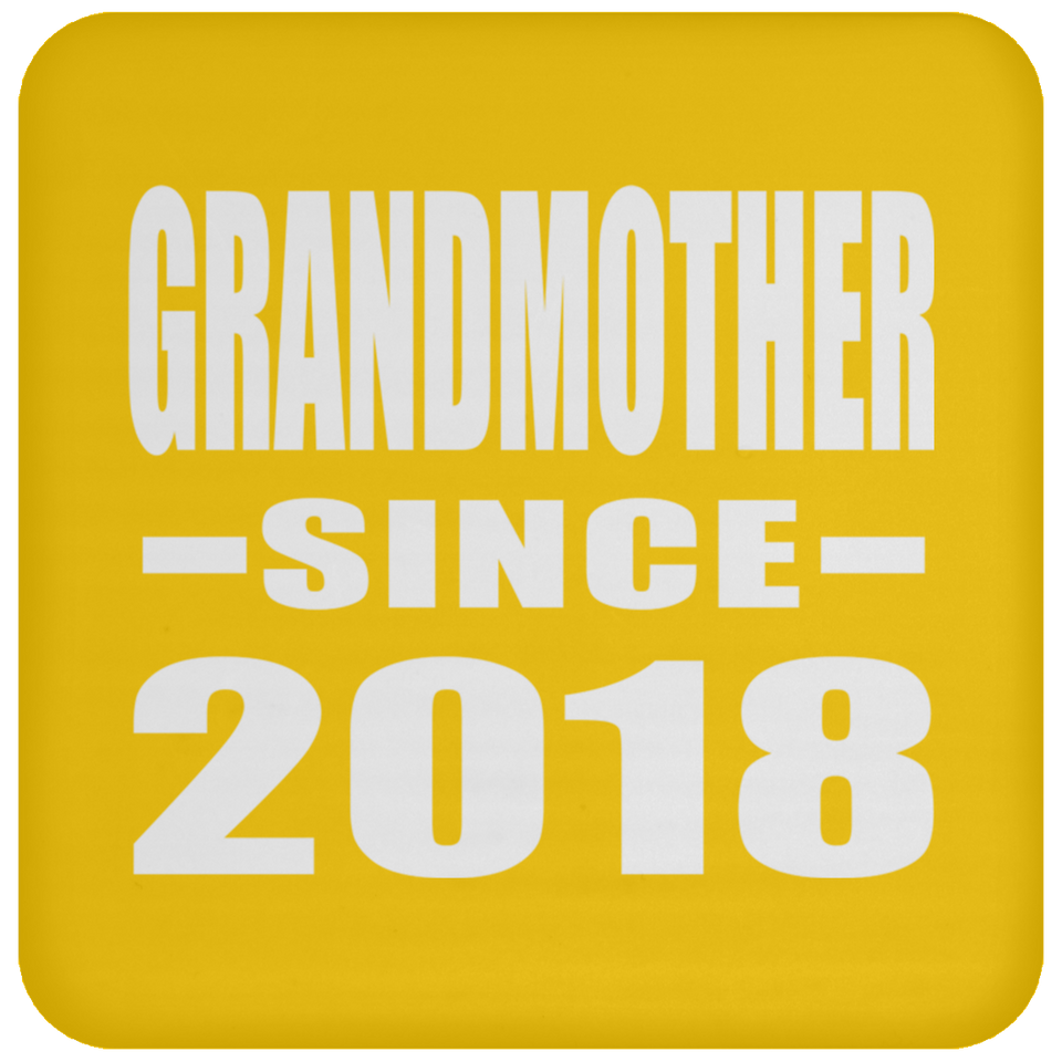Grandmother Since 2018 - Drink Coaster