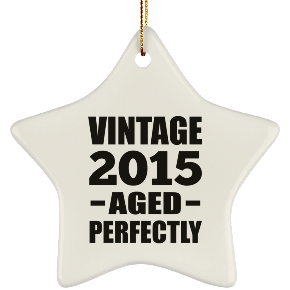 9th Birthday Vintage 2015 Aged Perfectly - Star Ornament