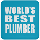 World's Best Plumber - Drink Coaster