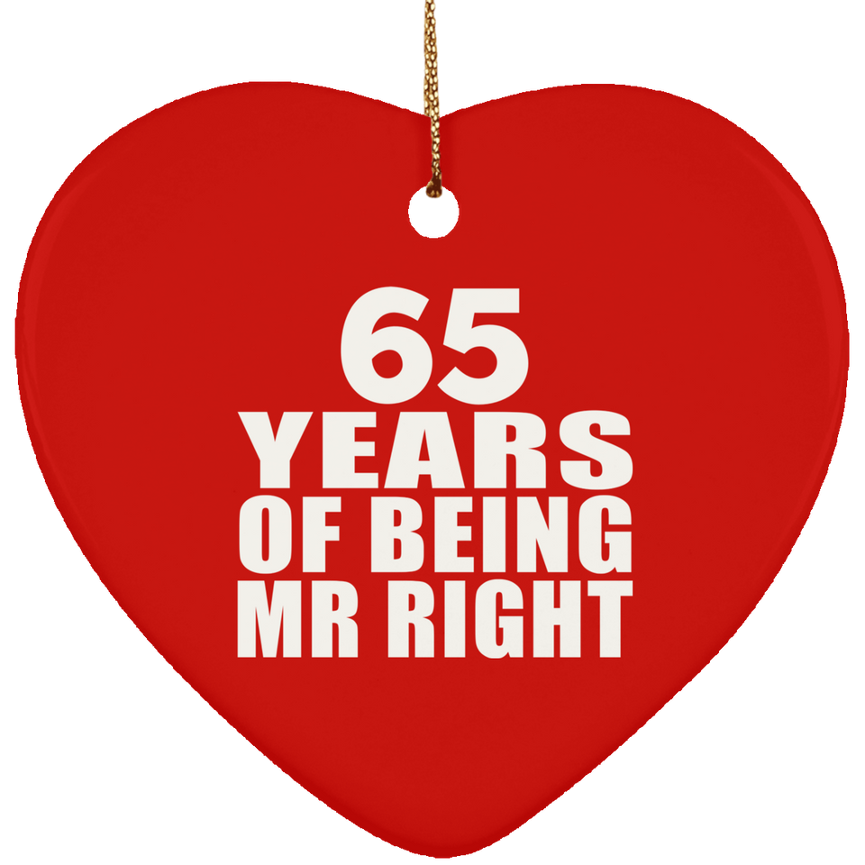 65th Anniversary 65 Years Of Being Mr Right - Heart Ornament