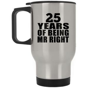 25th Anniversary 25 Years Of Being Mr Right - Silver Travel Mug