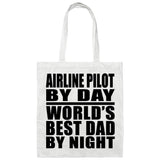 Airline Pilot By Day World's Best Dad By Night - Tote Bag White