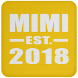 Mimi Established EST. 2018 - Drink Coaster