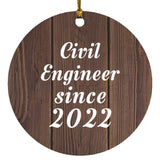 Civil Engineer Since 2022 - Circle Ornament D