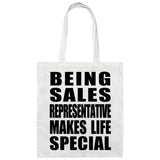 Being Sales Representative Makes Life Special - Tote Bag White