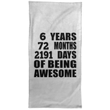 6th Birthday 6 Years 72 Months 2191 Days Of Awesome - Hand Towel