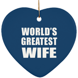 World's Greatest Wife - Heart Ornament
