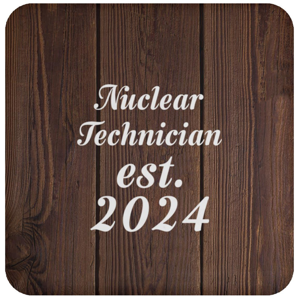 Nuclear Technician Established Est. 2024 - Drink Coaster D