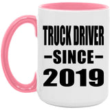 Truck Driver Since 2019 - 15oz Accent Mug Pink