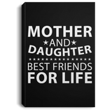 Mother and Daughter, Best Friends For Life - Canvas Portrait