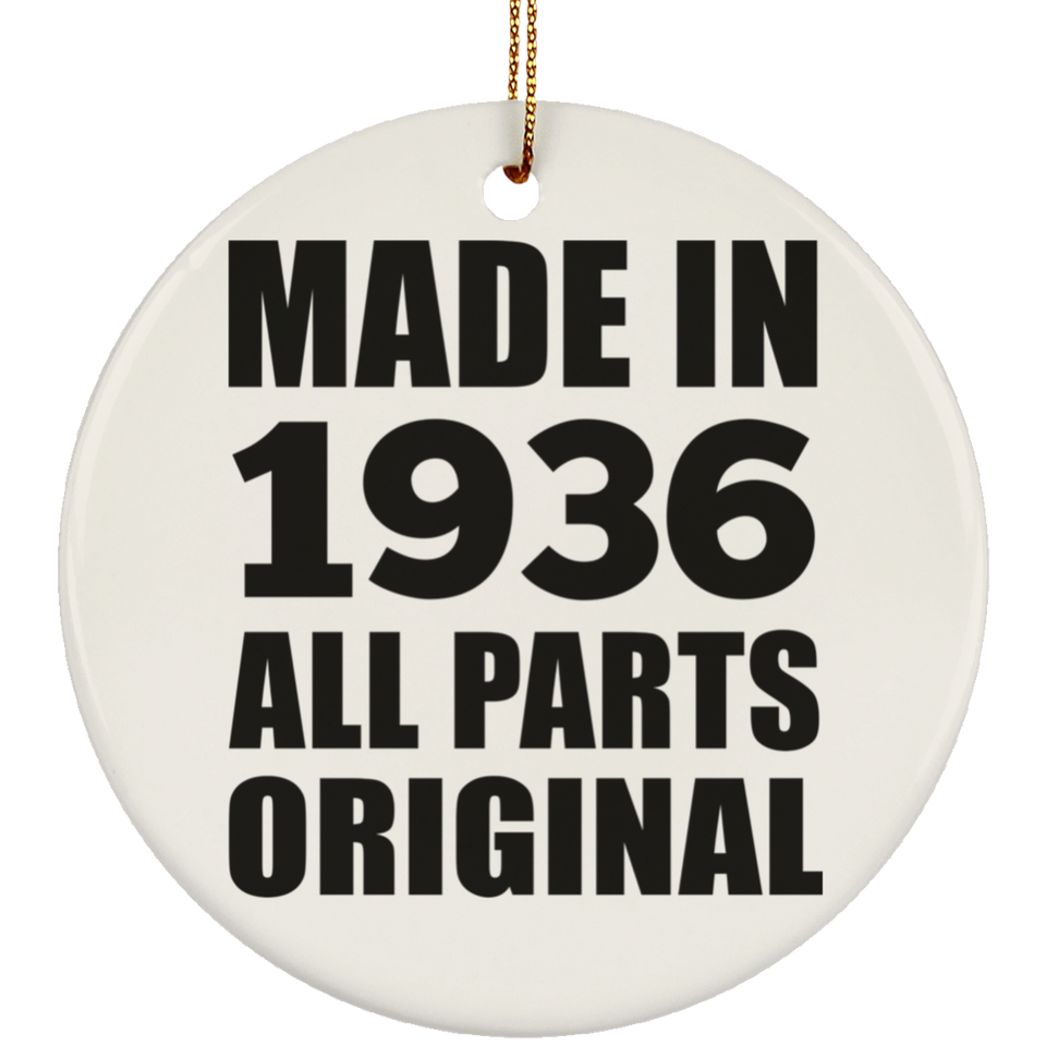 88th Birthday Made in 1936 All Parts Original - Circle Ornament