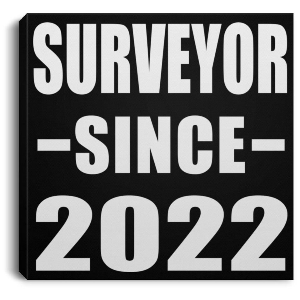 Surveyor Since 2022 - Canvas Square