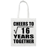 4th Anniversary Cheers To Square Root of 16 Years Together - Tote Bag White