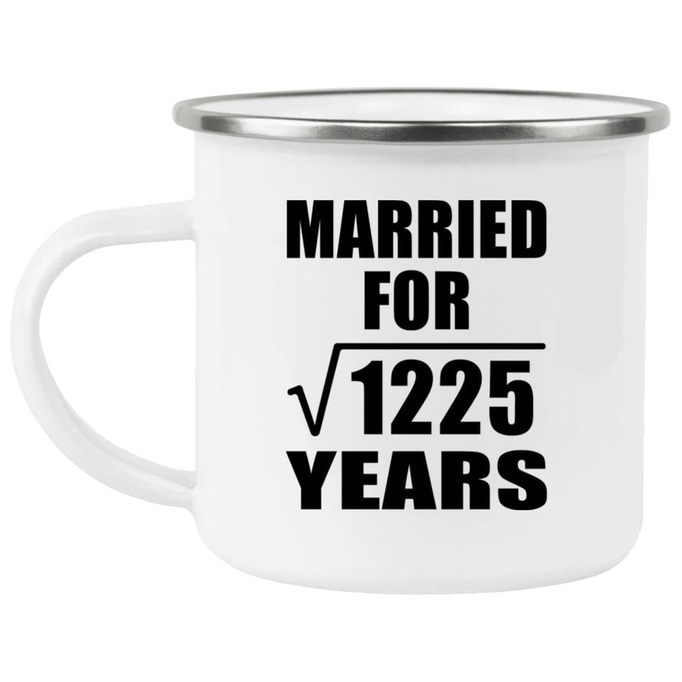 35th Anniversary Married For Square Root of 1225 Years - 12oz Camping Mug