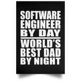 Software Engineer By Day World's Best Dad By Night - Poster Portrait