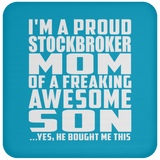 Proud Stockbroker Mom Of Awesome Son - Drink Coaster