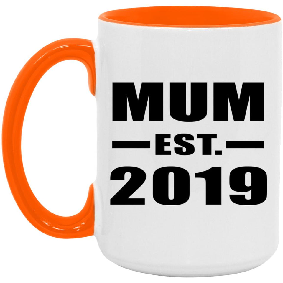 Mum Established EST. 2019 - 15oz Accent Mug Orange