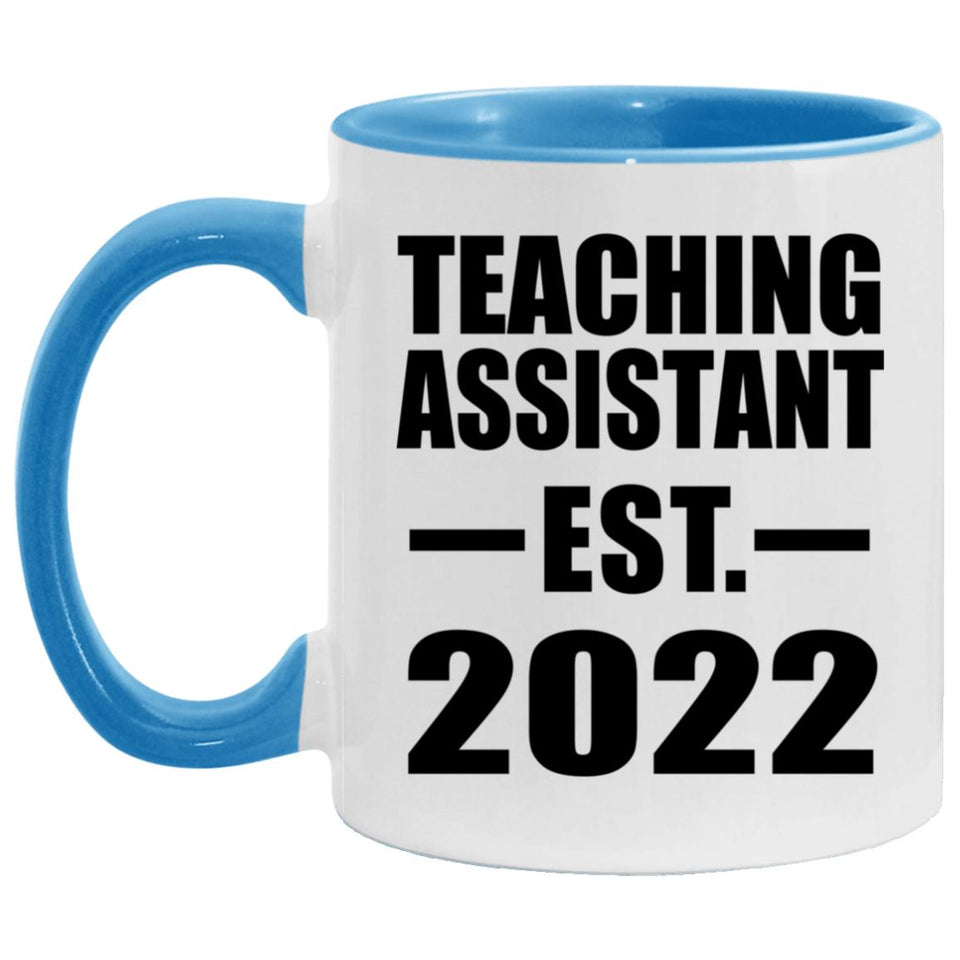 Teaching Assistant Established EST. 2022 - 11oz Accent Mug Blue