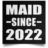 Maid Since 2022 - Poster Square
