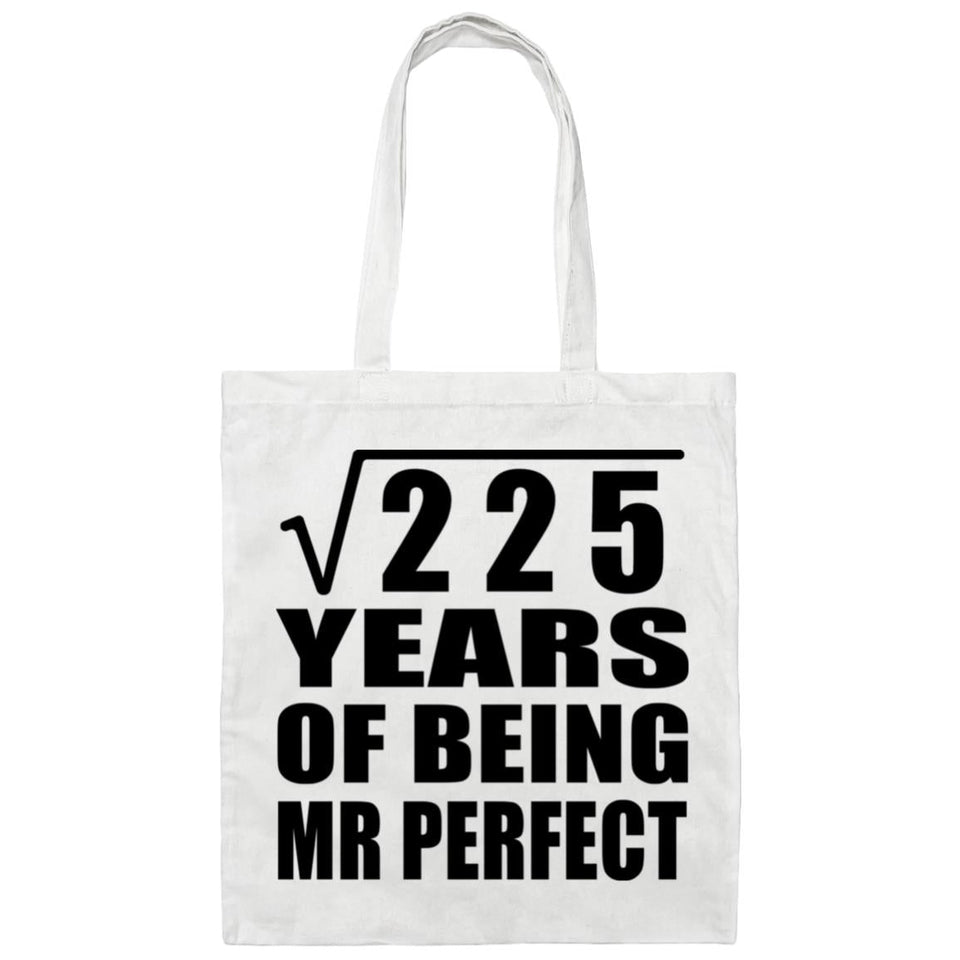 15th Anniversary Square Root of 225 Years of Mr Perfect - Tote Bag White