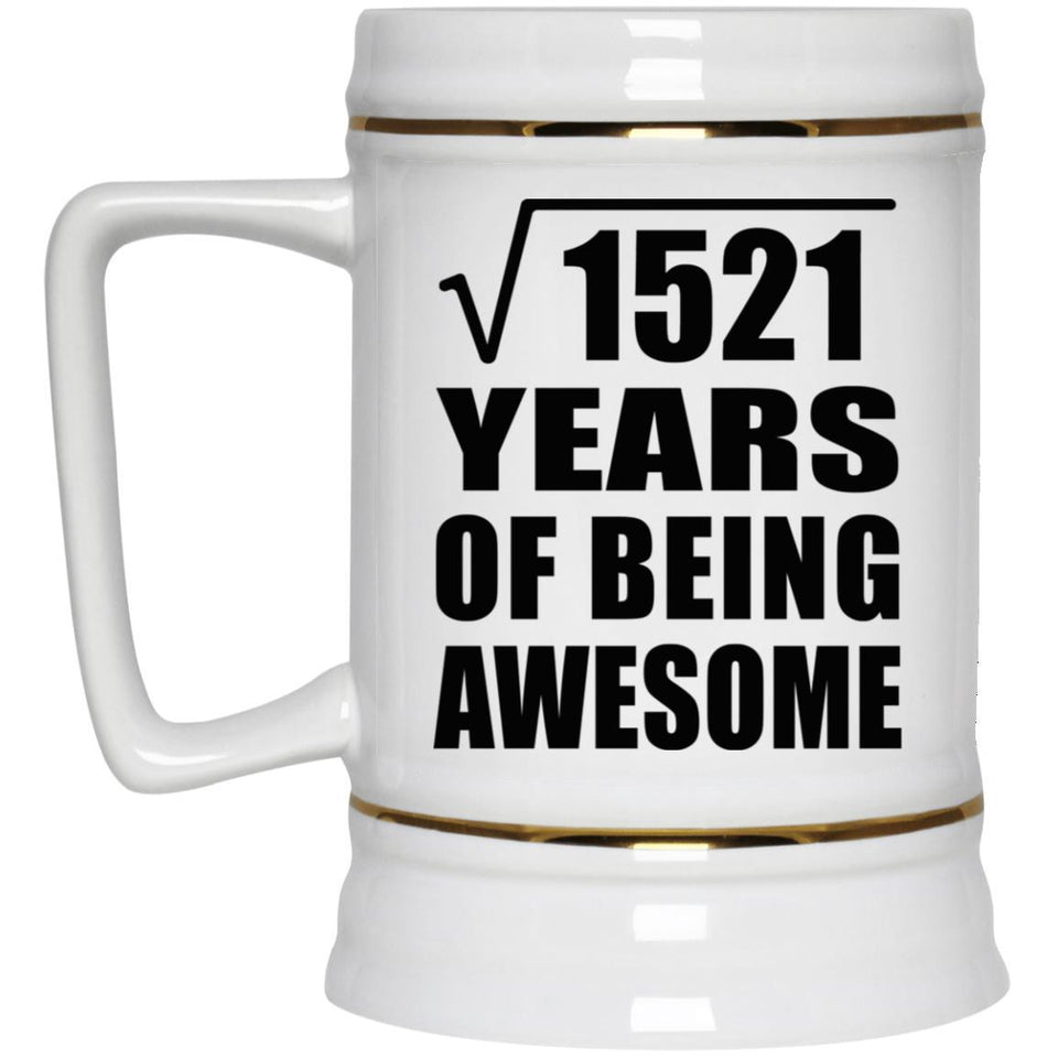 39th Birthday Square Root of 1521 Years of Being Awesome - Beer Stein