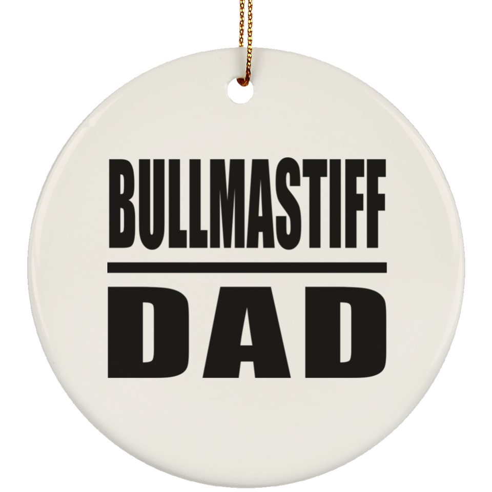 Bullmastiff Dad - Circle Ornament