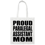 Proud Paralegal Assistant Mom - Tote Bag White