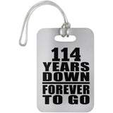 114th Anniversary 114 Years Down Forever to Go - Luggage Bag Tag