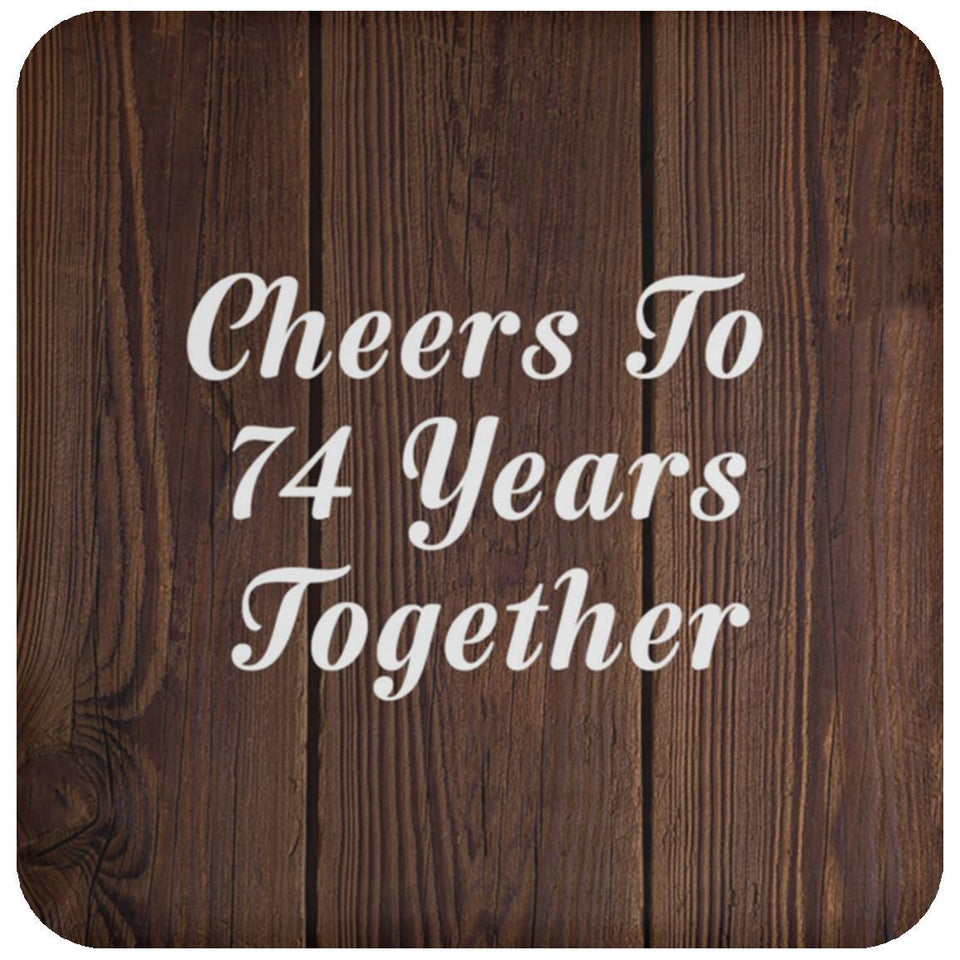 74th Anniversary Cheers To 74 Years Together - Drink Coaster D