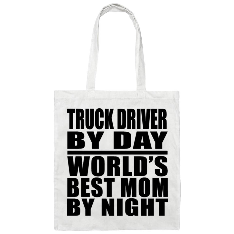 Truck Driver By Day World's Best Mom By Night - Tote Bag White