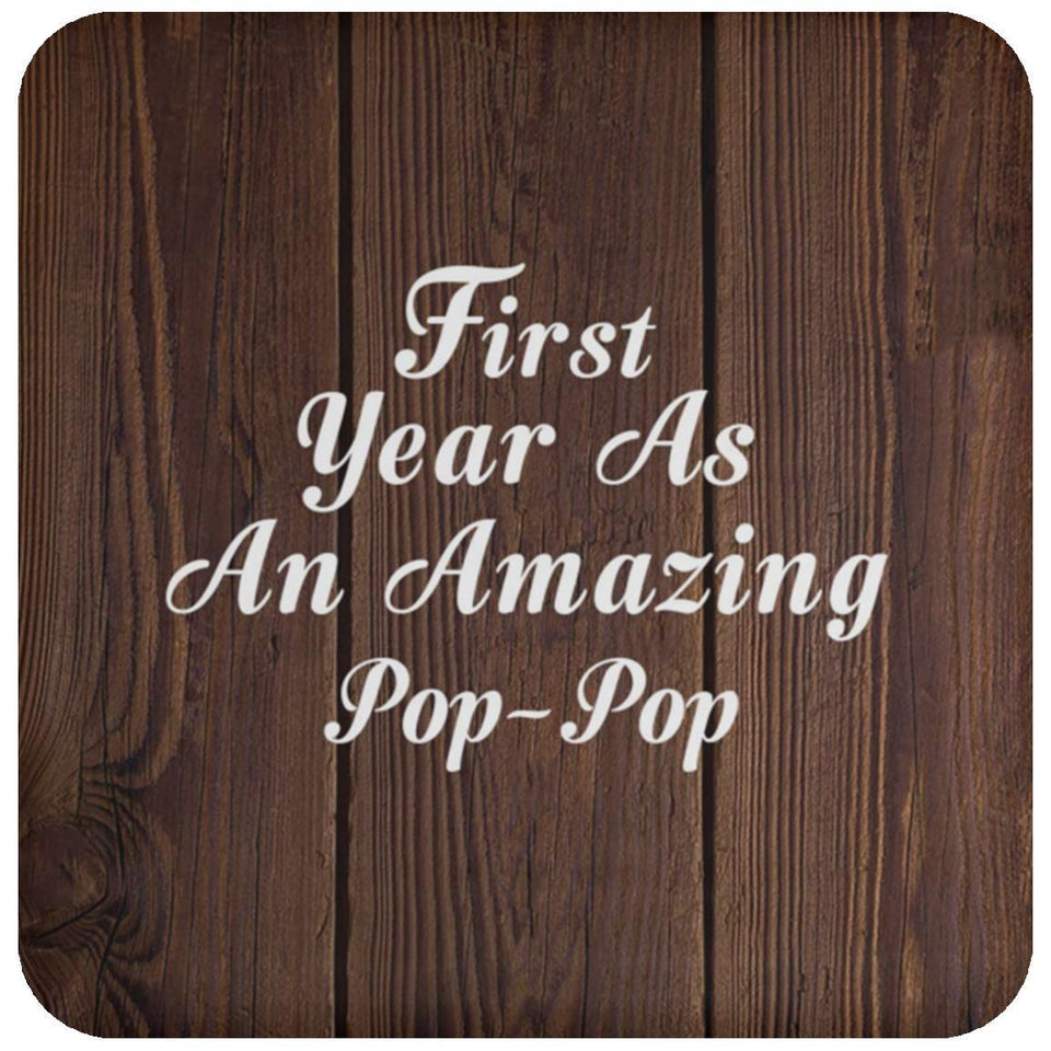 First Year As An Amazing Pop Pop - Drink Coaster D