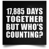 49th Anniversary 17,885 Days Together But Who's Counting - Poster Square
