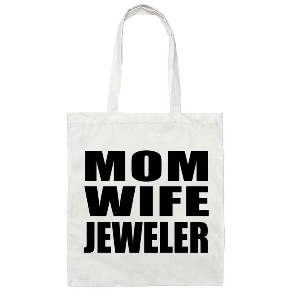 Mom Wife Jeweler - Tote Bag White