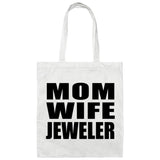 Mom Wife Jeweler - Tote Bag White